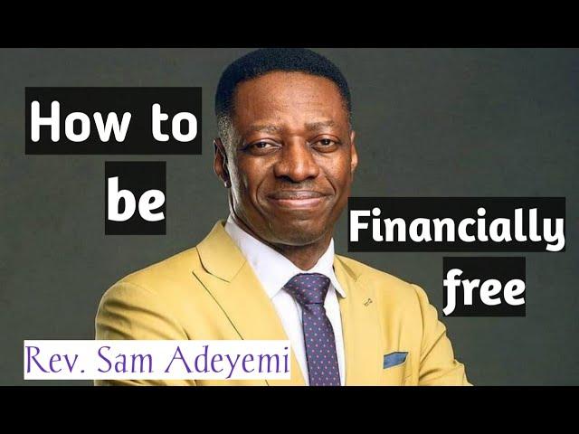 How to manage your money by Pastor Sam Adeyemi