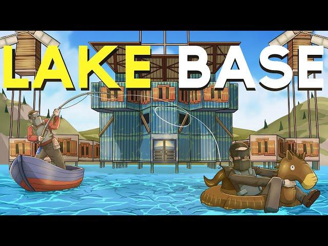 Rust - I BUILT THE GREATEST LAKE BASE