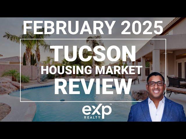 February 2025! - Tucson Real Estate Market Update