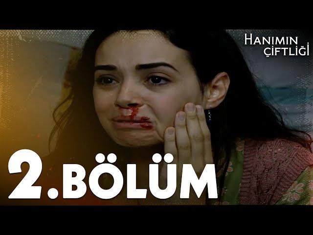 Hanımın Çiftliği 2. Bölüm - FULL BÖLÜM