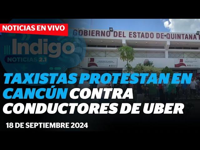 Taxistas protestan contra conductores de Uber I Reporte Indigo