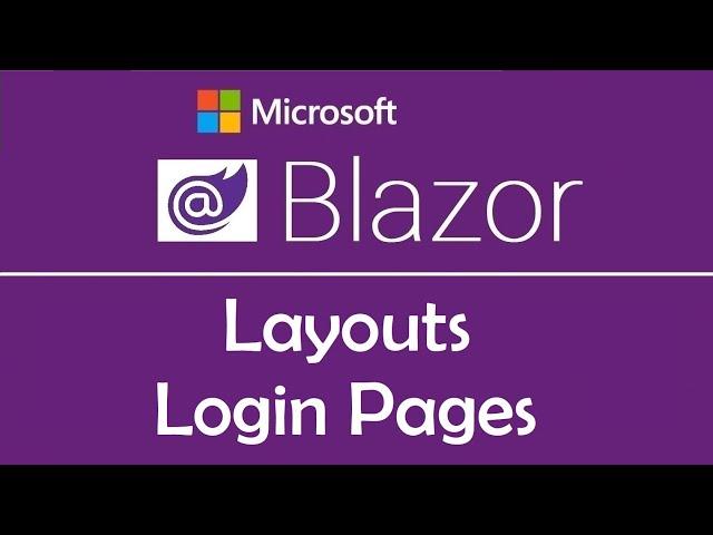 Blazor Tutorial : Layouts | Login Pages - EP13