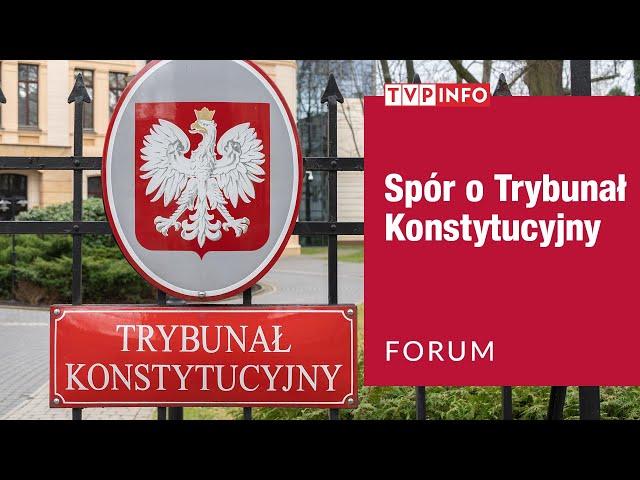 Spór o Trybunał Konstytucyjny | FORUM