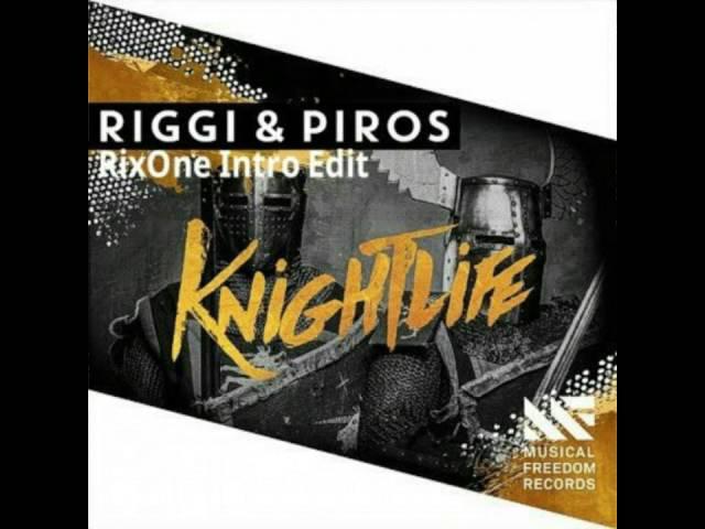 Riggi & Piros - Kngihtlife (RixOne Intro Edit) [Donwload for better quality]