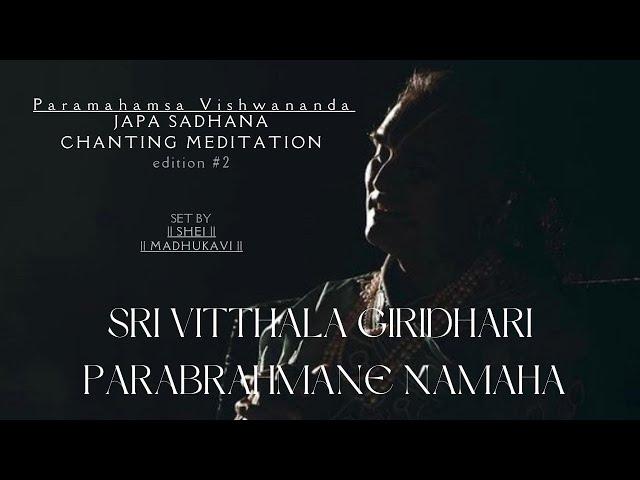 edition #2: śrī viṭṭhala giridhārī parabrahmane namaḥ japa sadhana meditation
