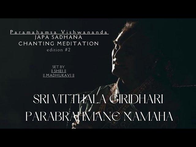 edition #2: śrī viṭṭhala giridhārī parabrahmane namaḥ japa sadhana meditation