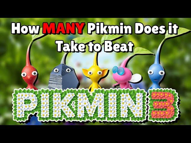 How MANY Pikmin Does it Take to Beat Pikmin 3?