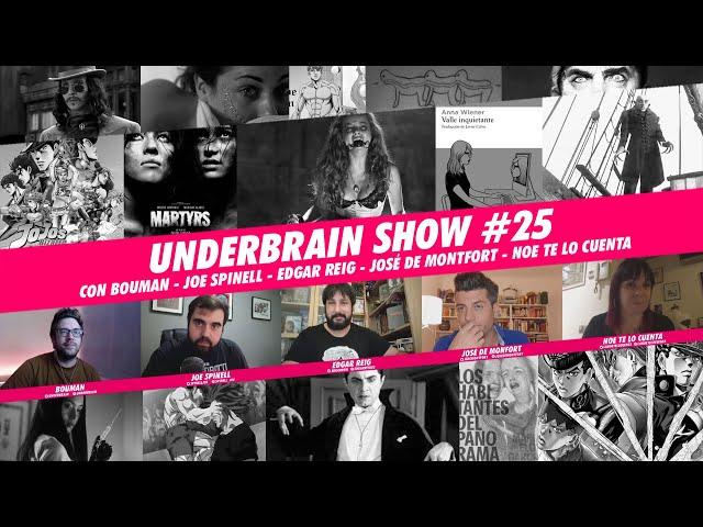 Jojo's, Drácula, Silicon Valley, The Human Centipede...  | Underbrain Show 25 #podcast #twitch