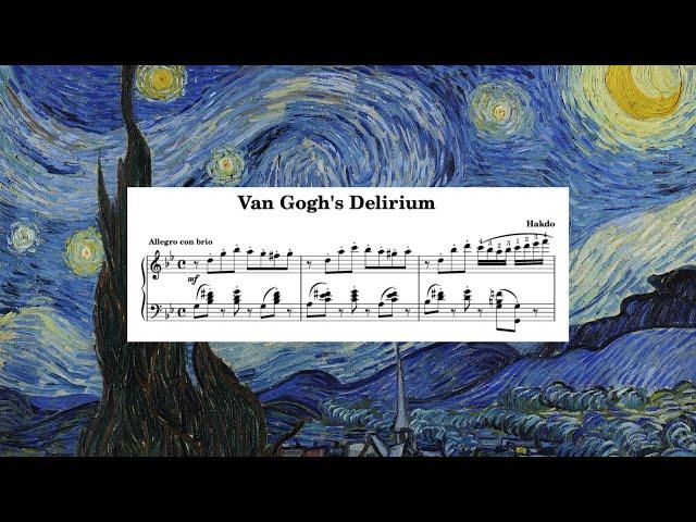 "Van Gogh's Delirium" (composed by Hakdo)