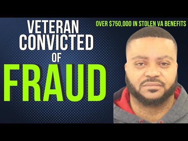 Veteran Commits Benefits Fraud | Fraudulent VA Benefits Claims