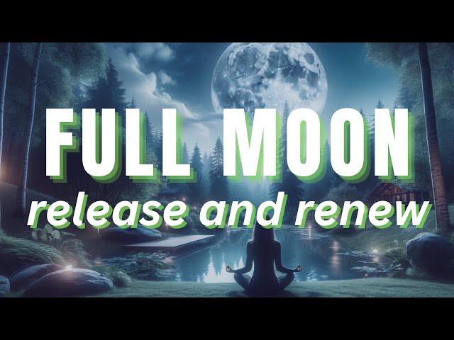 Full Moon Meditation OCTOBER 2024 | Release the Past | Healing Journey | Clearing Energy