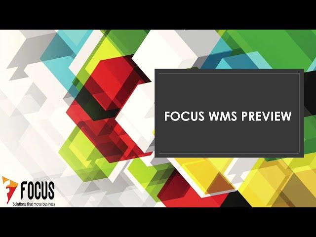 Focus Warehouse Management System (WMS) Preview