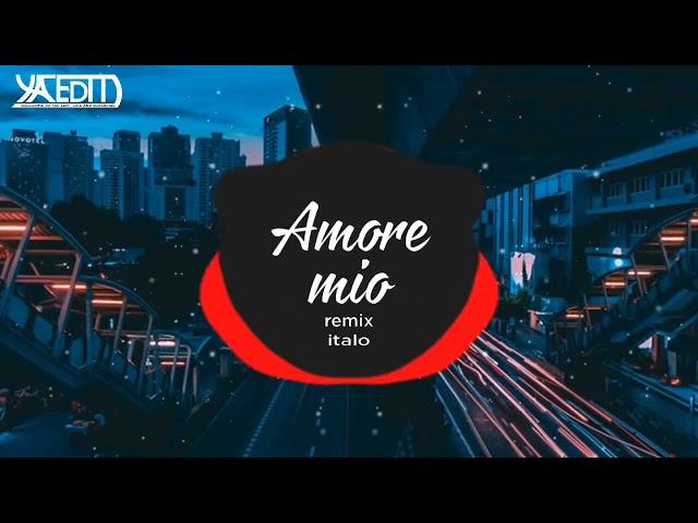 AMORE MIO remix | bản nhạc huyền thoại thời 8x,9x liệu ae còn nhớ | YAC EDM