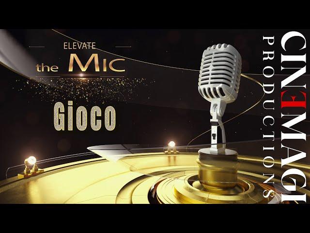 Gioco: Elevate the mic