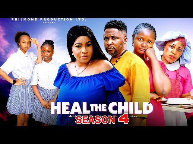 HEAL THE CHILD SEASON 4 (New Movie) 2025 Latest Nigerian Nollywood African Movie