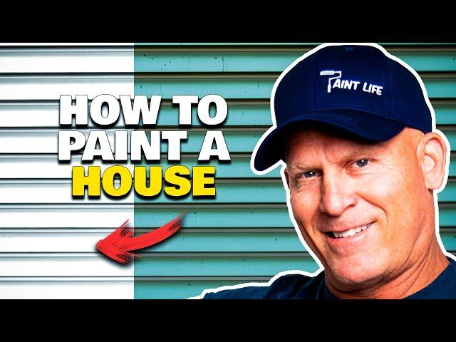 How To Paint A House.  The 4 Step Process To Painting Your Home.