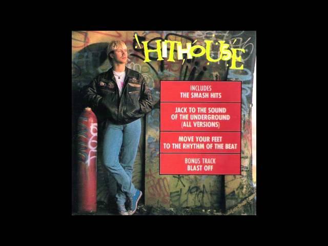 Hithouse - Blast Off - CPH Underground || HIthouse Records - 1989