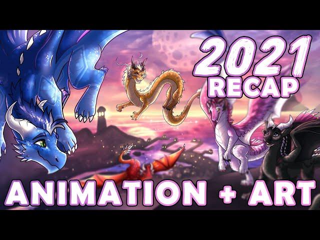 2021 ANIMATION, ART AND WIP RECAP