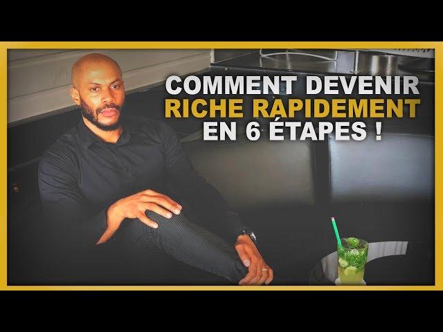 COMMENT DEVENIR RICHE RAPIDEMENT EN 6 ÉTAPES