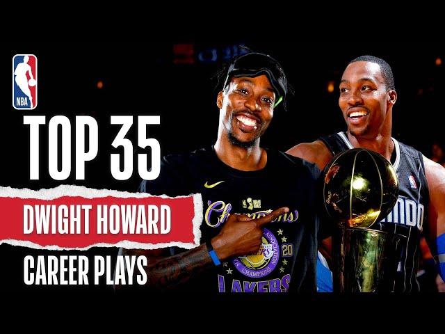 Top 35 Plays Of Dwight Howard's Career | #NBABDAY