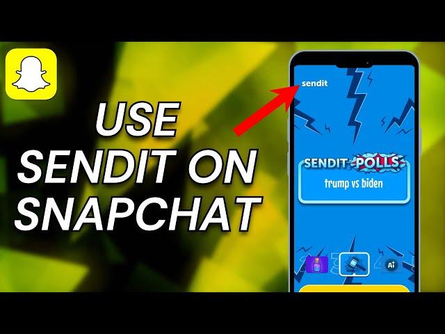 How To USE Sendit On Snapchat - Full Guide