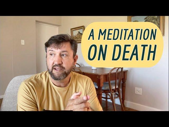 A Meditation on Death.