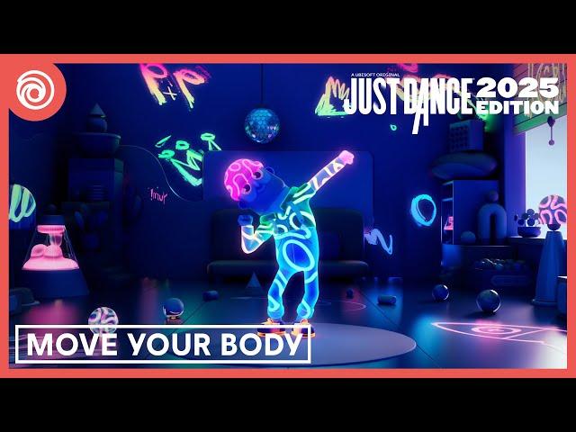 Just Dance 2025 Edition - Move Your Body by The Sunlight Shakers