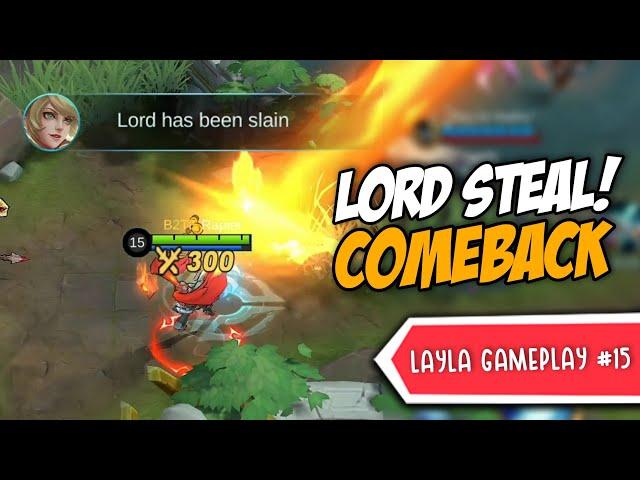 EPIC COMEBACK LORD STEAL! - Layla God Gameplay #15 | MLBB