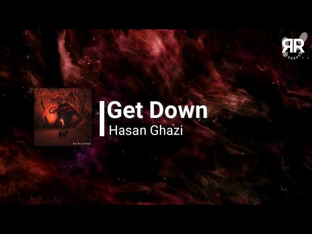 Hasan Ghazi - Get Down [Reckoning Records]