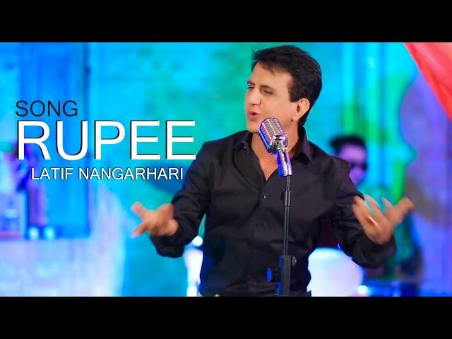 Rupee | Pashto New Song 2023 | Latif Nangarhari | Official Music Video