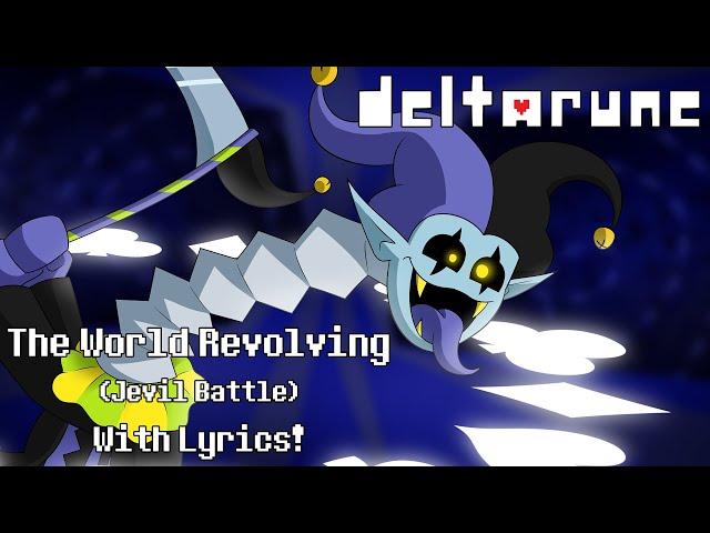 The World Revolving With Lyrics! | Deltarune