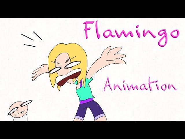 FLAMINGO "U DISOBEY ME" original animation