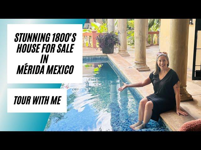 Mérida Mexico: Spectacular 1800's house for sale! Tour with me.