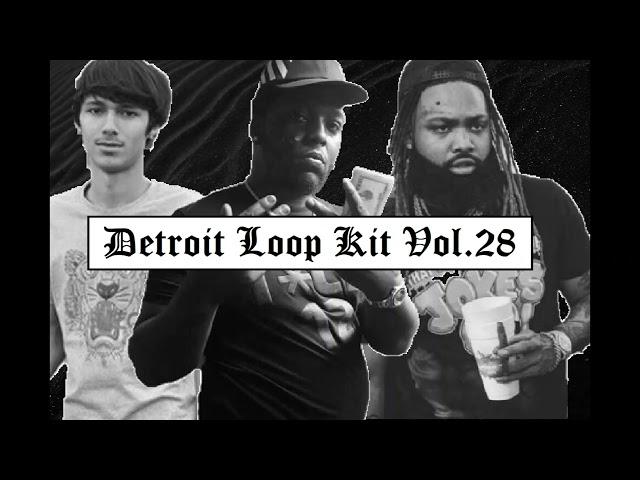 Detroit Loop Kit Vol.28 || Rio Da Yung OG, Sada Baby, Babytron Type Loops