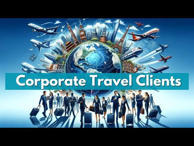 How to get Corporate Clients for Travel Agency Business?