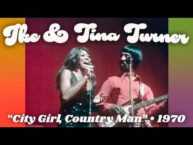 Ike & Tina Turner • “City Girl, Country Man” • 1970 [Reelin' In The Years Archive]