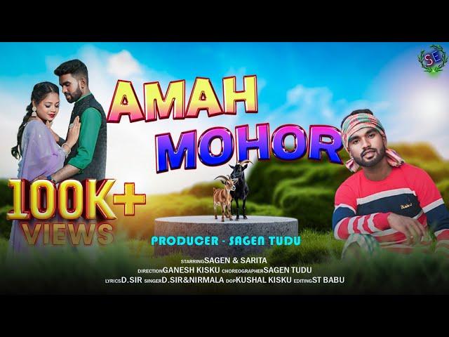 AMAH MOHOR || NEW SANTHALI FULL VIDEO 2024-25 || SAGEN & SARITA || D.SIR & NIRMALA