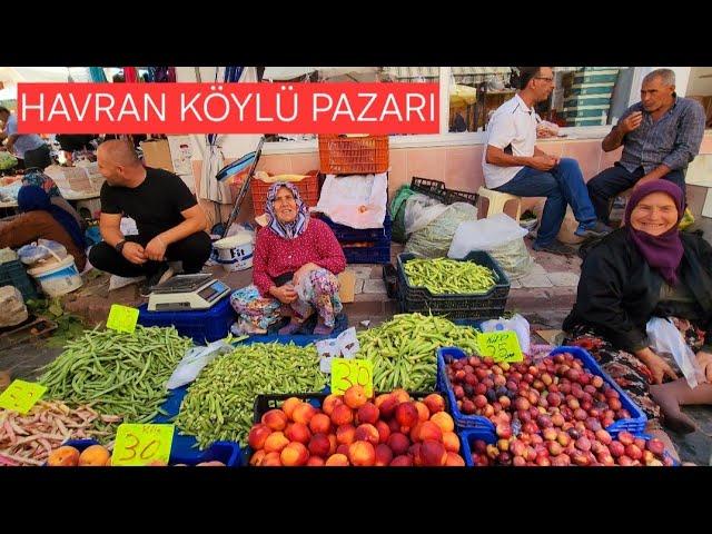 HAVRAN KÖYLÜ PAZARI -23 Ağustos 2024 - #havran #edremit #balikesir #villager#bazaar #turkey