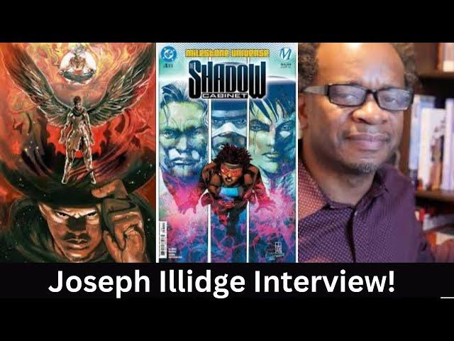 Joseph Illidge Interview! #dccomics #shadowcabinet