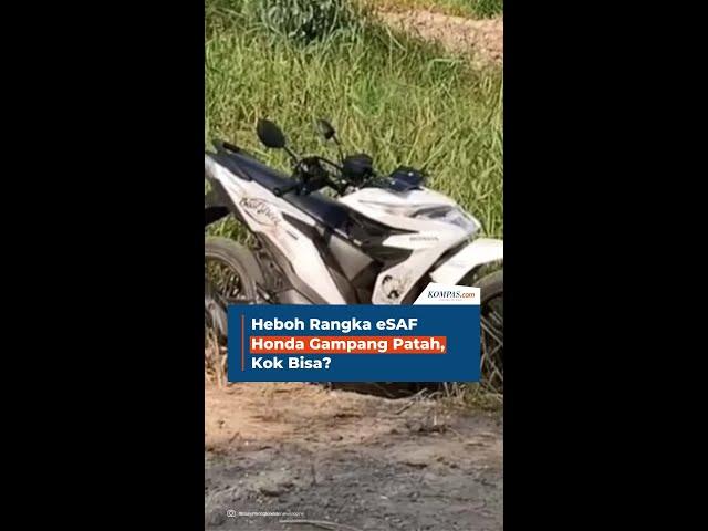 Heboh Rangka ESAF Honda Gampang Patah, Kok Bisa?