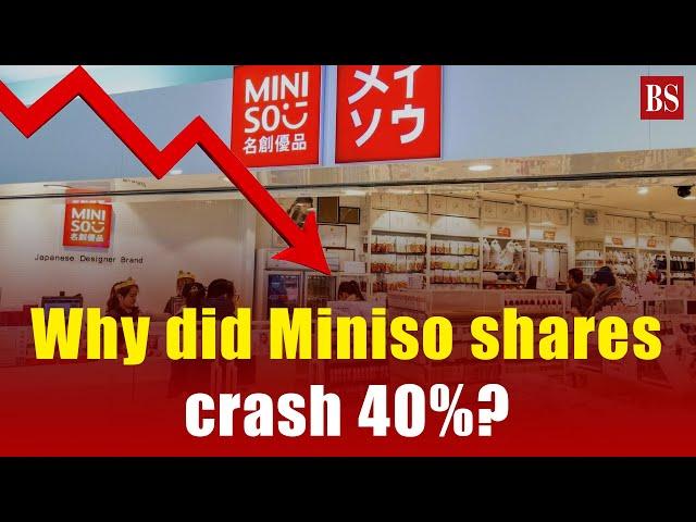 Why did Miniso shares crash 40%?