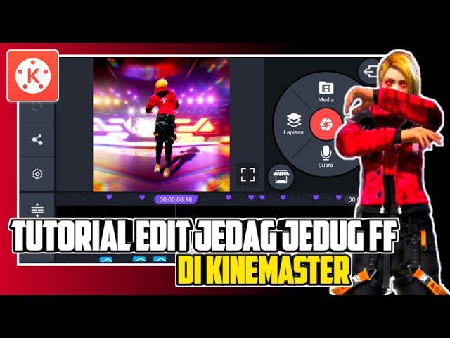 CARA EDIT VIDEO JEDAG JEDUG FREE FIRE DI KINEMASTER - MUDAH & SIMPEL