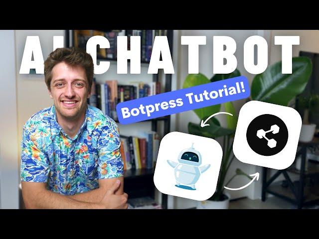 Using Botpress To Build Custom Trained AI ChatBots (2023 Full Tutorial)