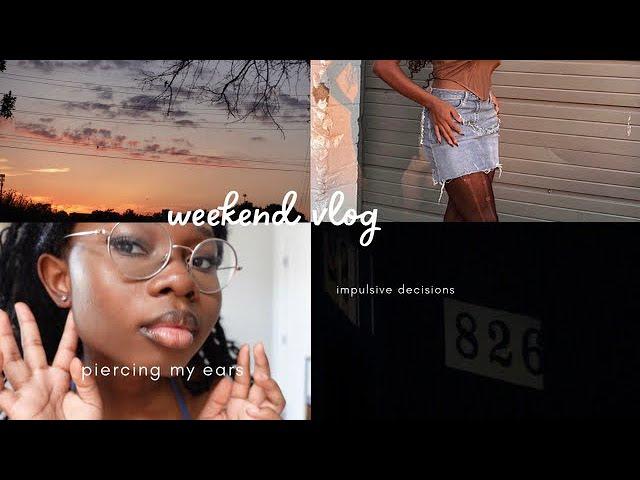 Making impulsive decisions | weekend vlog…piercing my ears