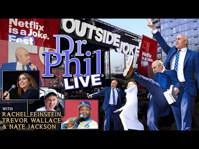 Dr Phil LIVE! with Trevor Wallace, Rachel Feinstein, Nate Jackson | Netflix is a Joke Fest