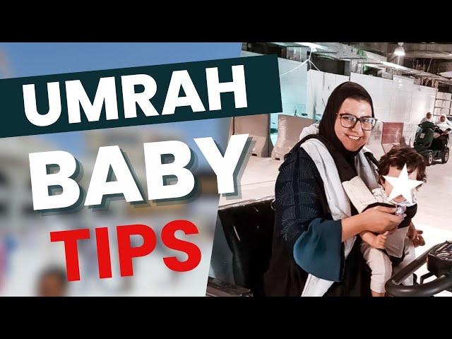 Umrah with Baby 101: Practical Tips Making Your Umrah Easy