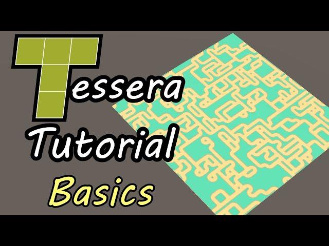 Tessera Tutorial - Basics