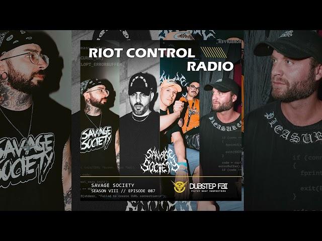 Savage Society: Blankface x SVGMAZE x Blood Thinnerz x Decimate - Riot Control Radio 087