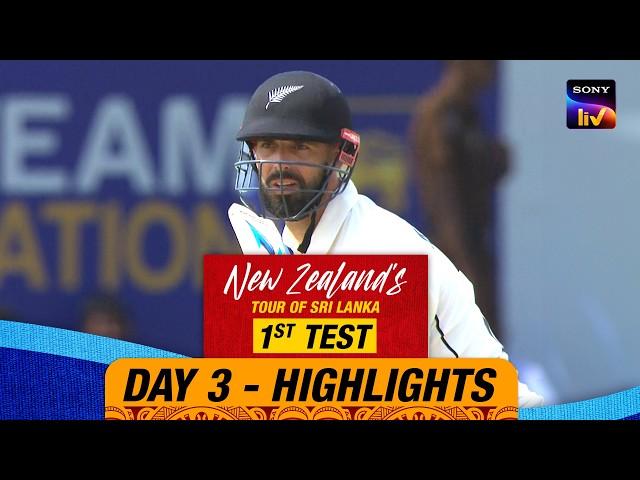 1st Test Day 3 | Highlights | New Zealand Tour Of Sri Lanka | 20th September 2024