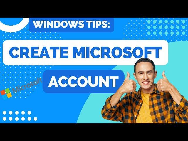 How to Create a Microsoft Account